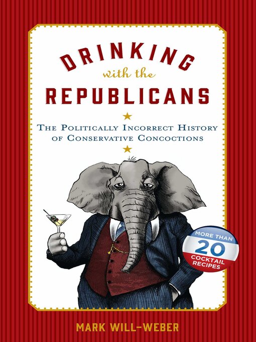 Title details for Drinking with the Republicans by Mark Will-Weber - Available